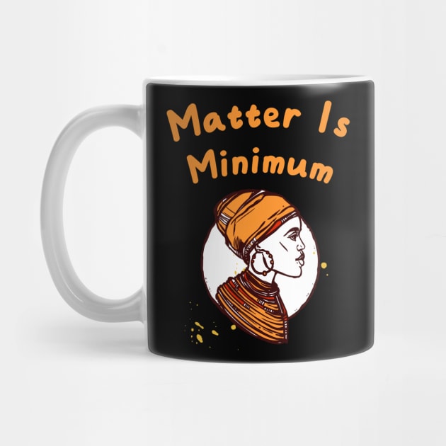 Matter Is Minimum by rjstyle7